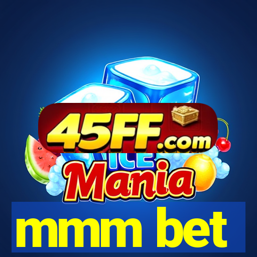 mmm bet